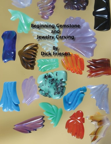 Beginning Gemstone and Jewelry Carving