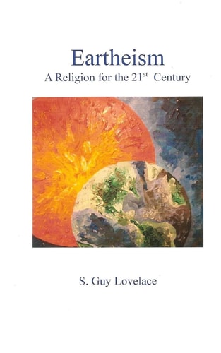 Eartheism A Religion for the 21st Century