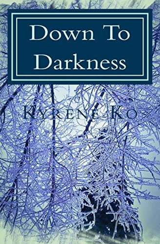 Down To Darkness