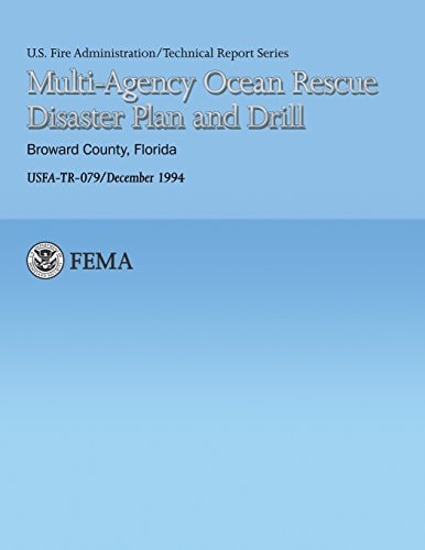 Multi-Agency Ocean Rescue Disaster Plan and Drill- Broward County, Florida (Technical Report Series 079)