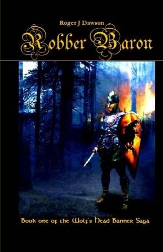 Robber Baron - The Wolf's Head Banner Saga Book One