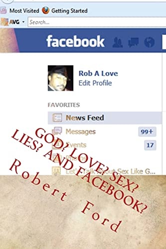 God? Love? Sex? Lies? and Facebook? No Subject Is Off Limits... Heated Debates... the World Is Invited...