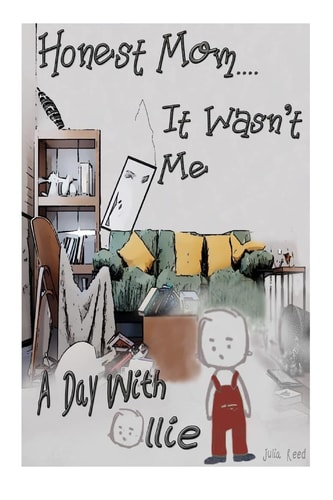 Honest Mom, It Wasn't Me : A Day With Ollie
