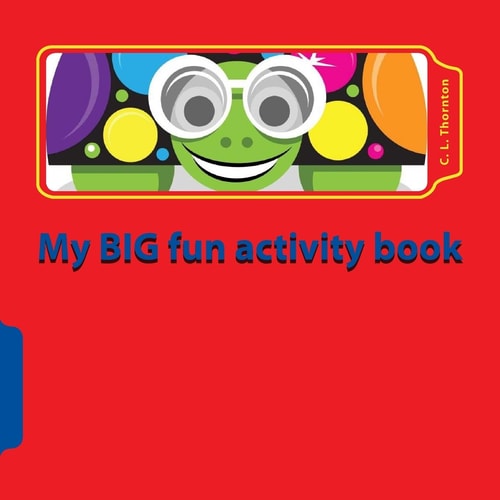 My BIG Fun Activity Book Make Learning Fun