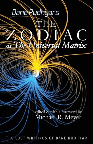 The Zodiac As the Universal Matrix A Study of the Zodiac and of Planetary Activity