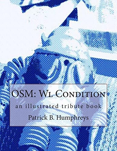 Osm Wl Condition: an Illustrated Tribute Book