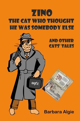 Zino - the Cat Who Thought He Was Somebody Else