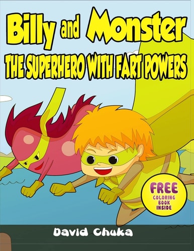 Billy and Monster The Superhero with Fart Powers