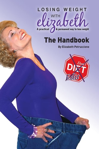 Losing Weight With Elizabeth The Handbook