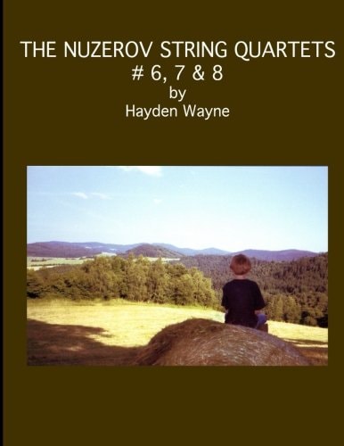 The Nuzerov String Quartets #6, 7 And 8