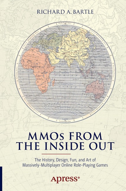 Mmos from the Inside Out: The History, Design, Fun, and Art of Massively-Multiplayer Online Role-Playing Games