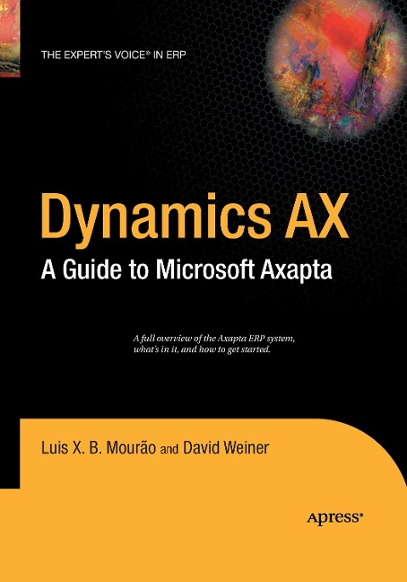 Dynamics AX: A Guide to Microsoft Axapta