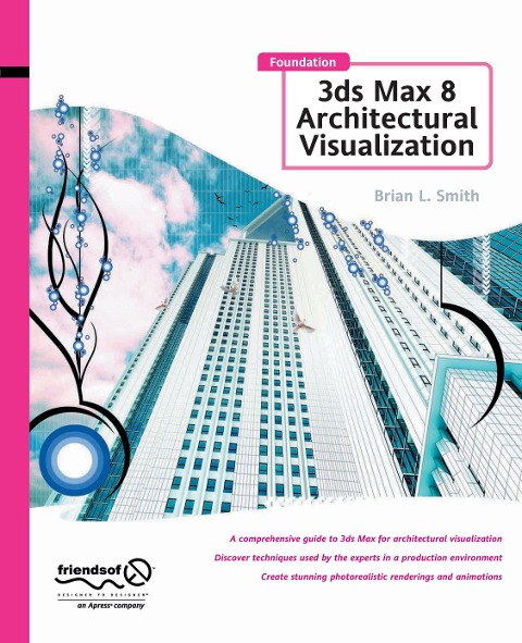 Foundation 3ds Max 8 Architectural Visualization