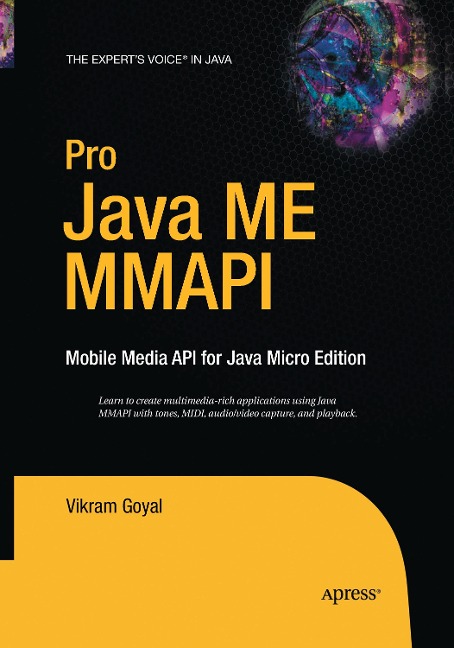 Pro Java ME MMAPI: Mobile Media API for Java Micro Edition