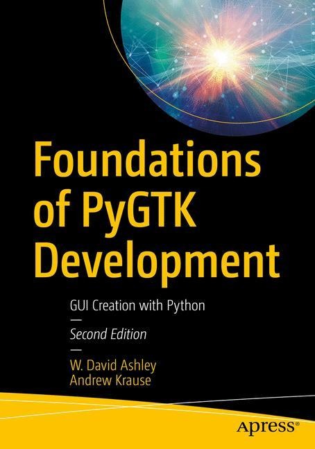 Foundations of Pygtk Development: GUI Creation with Python