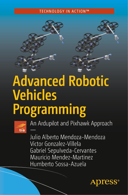 Advanced Robotic Vehicles Programming: An Ardupilot and Pixhawk Approach