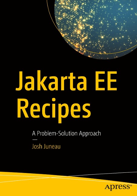 Jakarta Ee Recipes: A Problem-Solution Approach