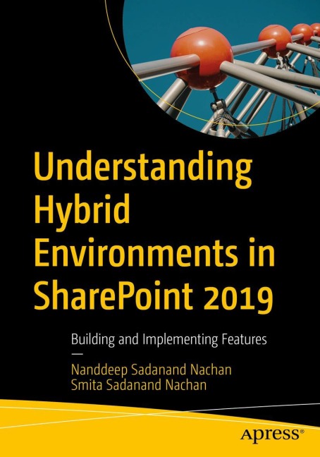 Understanding Hybrid Environments in SharePoint 2019: Building and Implementing Features