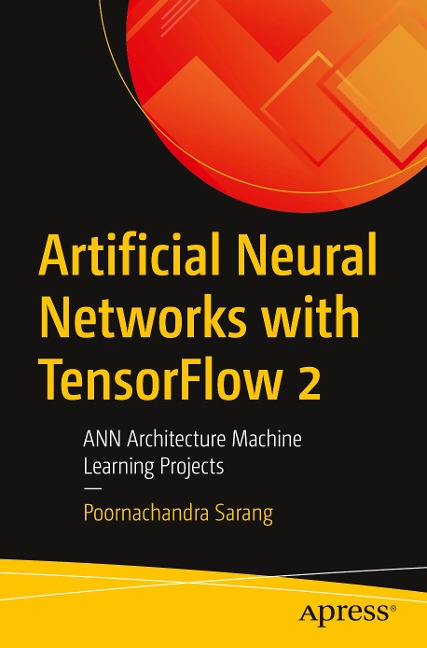 Artificial Neural Networks with Tensorflow 2: Ann Architecture Machine Learning Projects