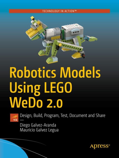 Robotics Models Using LEGO WeDo 2.0: Design, Build, Program, Test, Document and Share