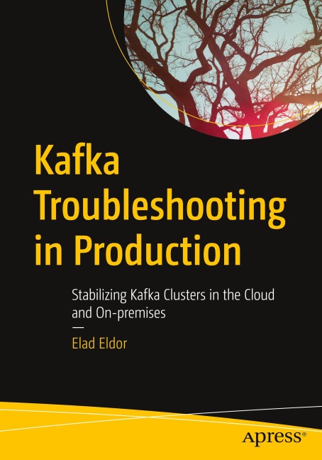 Kafka Troubleshooting in Production: Stabilizing Kafka Clusters in the Cloud and On-premises