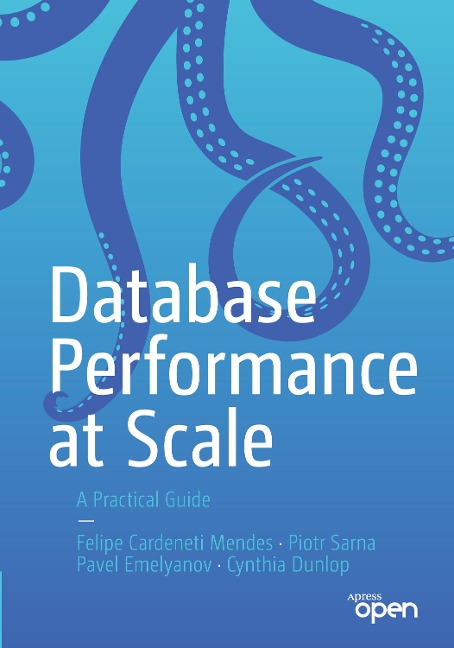 Database Performance at Scale: A Practical Guide