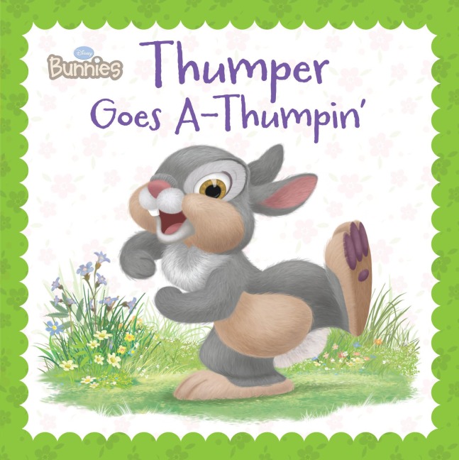 Disney Bunnies: Thumper Goes Athumpin