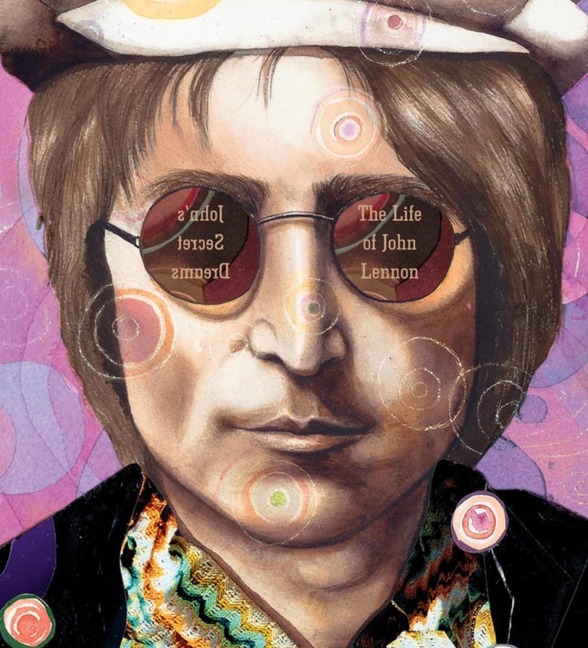 Johns Secret Dreams: The Life of John Lennon