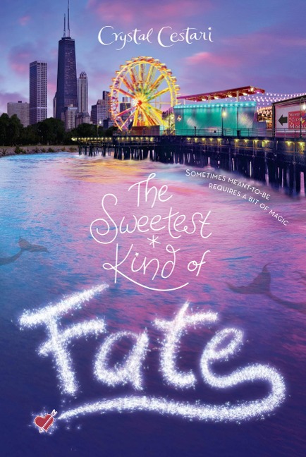 Sweetest Kind of Fate