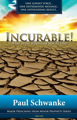 Incurable What to Do When God Says It's Over