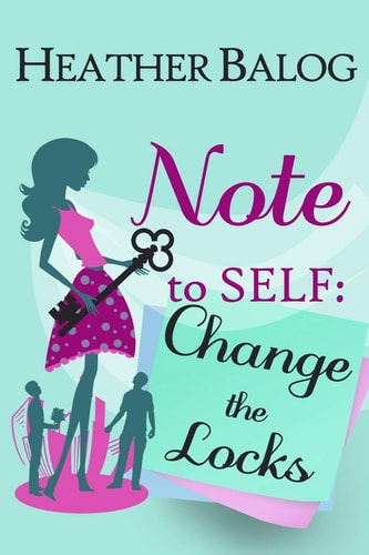 Note to Self Change the Locks