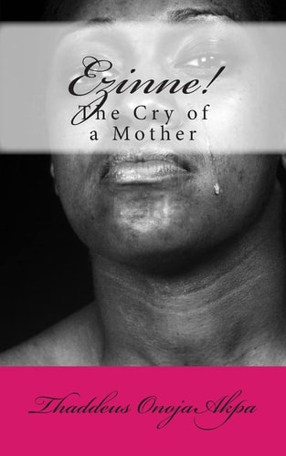 Ezinne! The Cry of a Mother