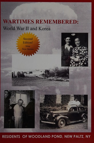 Wartimes Remembered World War II and Korea