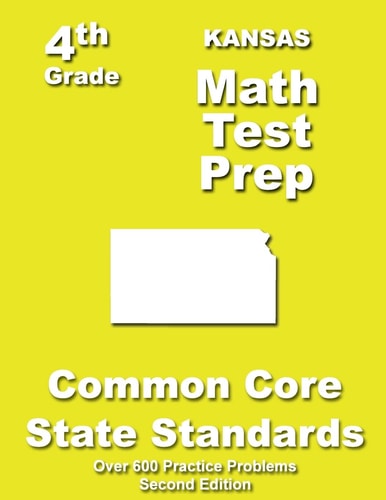 Kansas 4th Grade Math Test Prep Common Core Learning Standards