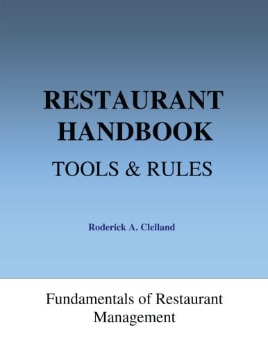 Restaurant Handbook - Tools and Rules Fundamentals of Restaurant Management