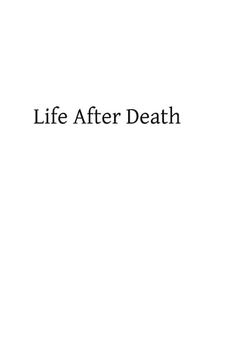 Life After Death Or Reason and Revelation on the Immortality of the Soul