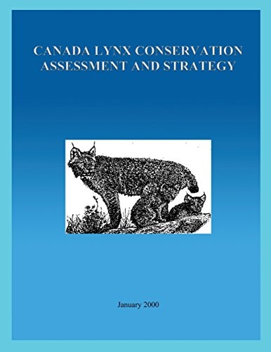 Canada Lynx Conservation Assessment and Strategy