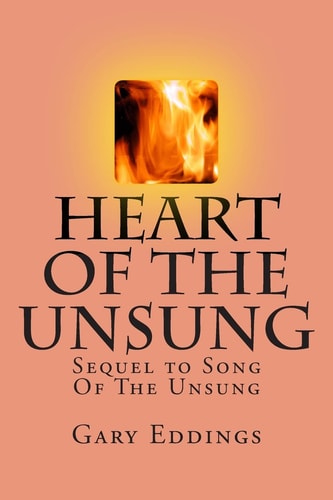Heart Of The Unsung Sequel to Song Of The Unsung