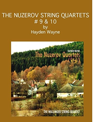 The Nuzerov String Quartets #9 And 10