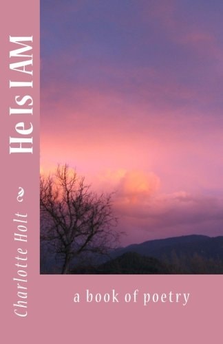 He Is I AM A Book of Poetry