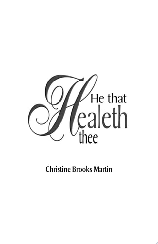 He That Healeth Thee