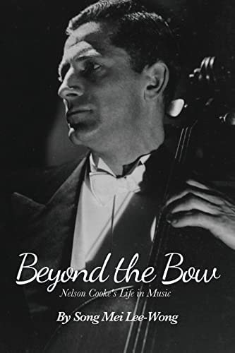 Beyond the Bow Nelson Cooke's Life in Music