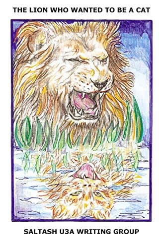 The Lion Who Wanted To Be A Cat