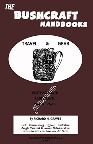 The Bushcraft Handbooks - Travel and Gear