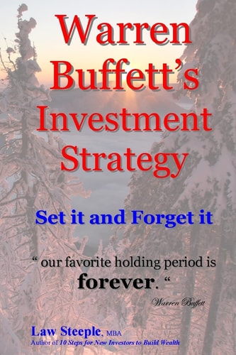 Warren Buffett's Investment Strategy Set It and Forget It
