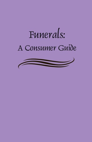 Funerals A Consumer Guide