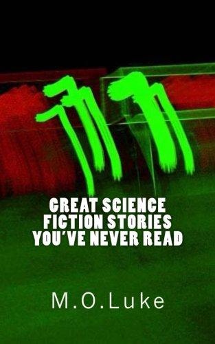 Great Science Fiction Stories You've Never Read