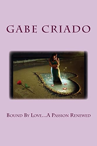 Bound By Love...A Passion Renewed