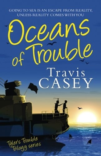 Oceans of Trouble Tyler's Trouble Trilogy Series