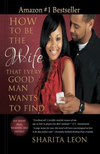 How To Be The Wife That Every Good Man Wants To Find